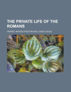 The Private Life of the Romans