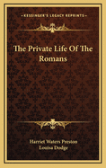 The Private Life of the Romans