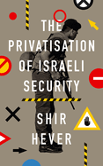 The Privatisation of Israeli Security