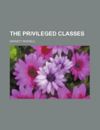 The Privileged Classes