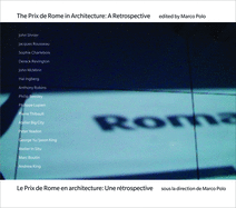 The Prix de Rome in Architecture: A Retrospective