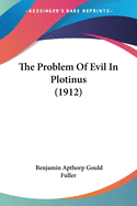 The Problem Of Evil In Plotinus (1912)