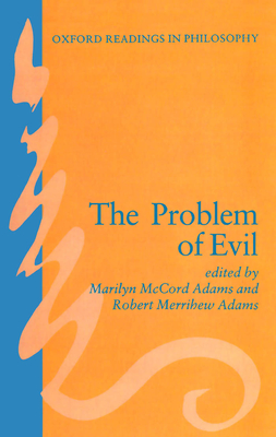 The Problem of Evil - Adams, Marilyn McCord (Editor), and Adams, Robert Merrihew (Editor)