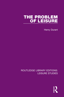 The Problem of Leisure - Durant, Henry