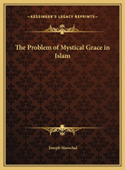 The Problem of Mystical Grace in Islam