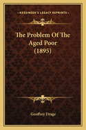 The Problem of the Aged Poor (1895)