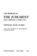 The Problem of the Judgement: Eleven Approaches to Kafka's Story - Flores, Angel