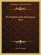 The Problem of the Shakespeare Plays