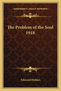 The Problem of the Soul 1918