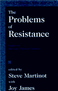 The Problems of Resistance: Studies in Alternate Political Cultures