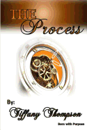 The Process 3rd Edition: Born for Purpose