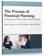 The Process of Financial Planning: Developing a Financial Plan, 2nd Edition (National Underwriter Academic)