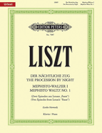 The Procession by Night and Mephisto Waltz No. 1 for Piano: Two Episodes from Lenau's Faust, Urtext