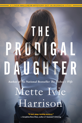 The Prodigal Daughter - Harrison, Mette Ivie