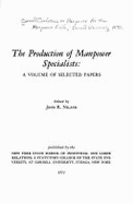 The Production of Manpower Specialists: A Volume of Selected Papers