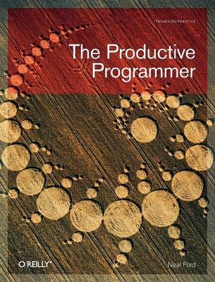 The Productive Programmer - Ford, Neal