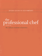 The Professional Chef, 9e Study Guide