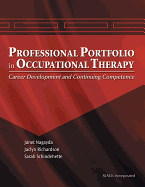 The Professional Portfolio in Occupational Therapy: Career Development and Continuing Competence