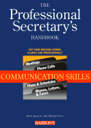 The Professional Secretary's Handbook: Communication Skills