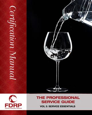 The Professional Service Guide: Service Essentials - Martinage, Bernard M