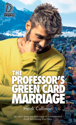 The Professor's Green Card Marriage: Volume 98 - Cullinan, Heidi