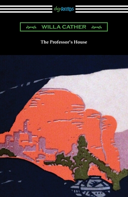 The Professor's House - Cather, Willa