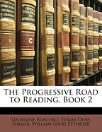 The Progressive Road to Reading, Book 2