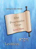 The Progressive Torah: Level Three Leviticus: Color Edition