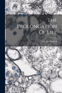 The Prolongation Of Life