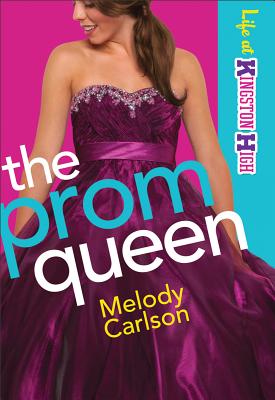 The Prom Queen - Carlson, Melody