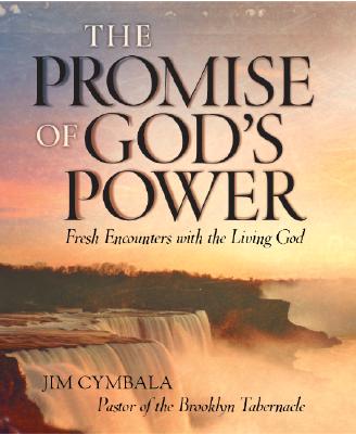 The Promise of God's Power - Cymbala, Jim