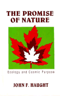 The Promise of Nature: Ecology and Cosmic Purpose