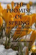The Promise Of Spring: An Imbolc Story