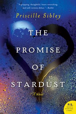 The Promise of Stardust - Sibley, Priscille