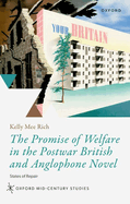 The Promise of Welfare in the Postwar British and Anglophone Novel: States of Repair