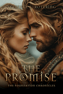 The Promise: The Foundation Chronicles