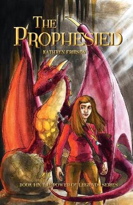 The Prophesied - Friesen, Kathryn