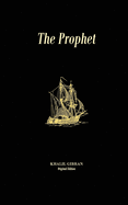 The Prophet: Original Unedited Edition