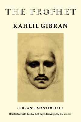 The Prophet - Gibran, Kahlil