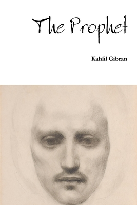 The Prophet - Gibran, Kahlil
