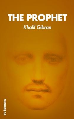 The Prophet - Gibran, Khalil