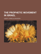 The Prophetic Movement in Israel