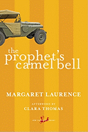 The Prophet's Camel Bell - Laurence, Margaret, and Thomas, Clara (Afterword by)