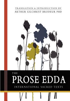 The Prose Edda - Brodeur, Arthur Gilchrist (Translated by), and Sturluson, Snorri