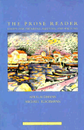 The Prose Reader: Essays for Thinking, Reading, and Writing