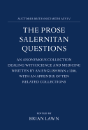 The Prose Salernitan Questions: Edited from a Bodleian Manuscript (Auct. F.3.10): An Anonymous Collection Dealing with Science and Medicine
