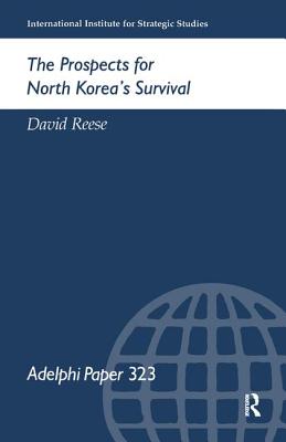 The Prospects for North Korea Survival - Reese, David