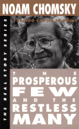 The Prosperous Few and the Restless Many: Real Story Series