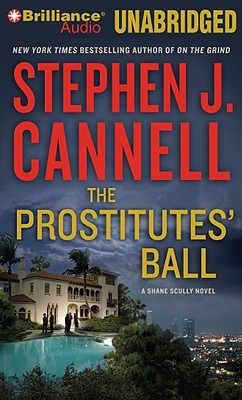 The Prostitutes' Ball - Cannell, Stephen J, and Brick, Scott (Read by)