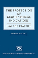 The Protection of Geographical Indications: Law and Practice